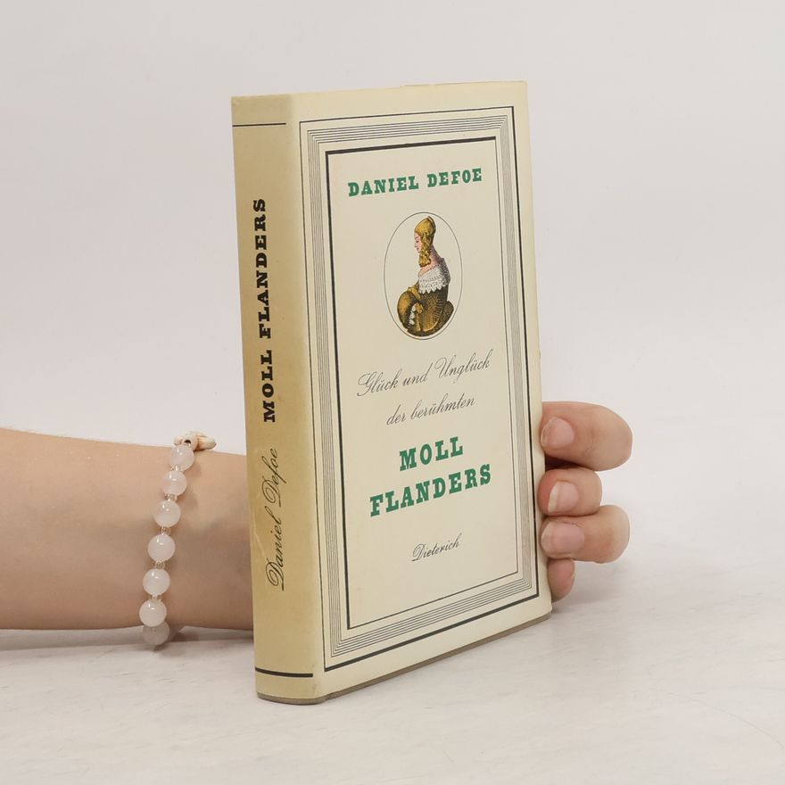 Daniel Defoe Glück und Unglück der berühmten Moll Flanders