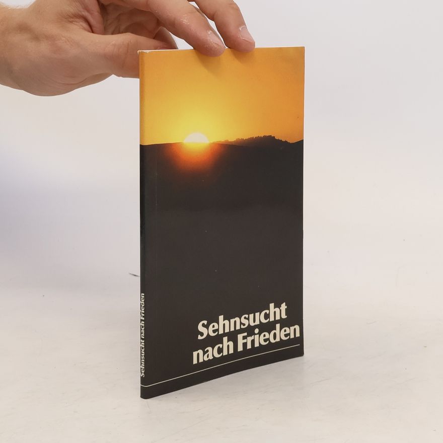 Autorenkollektiv Sehnsucht nach Frieden