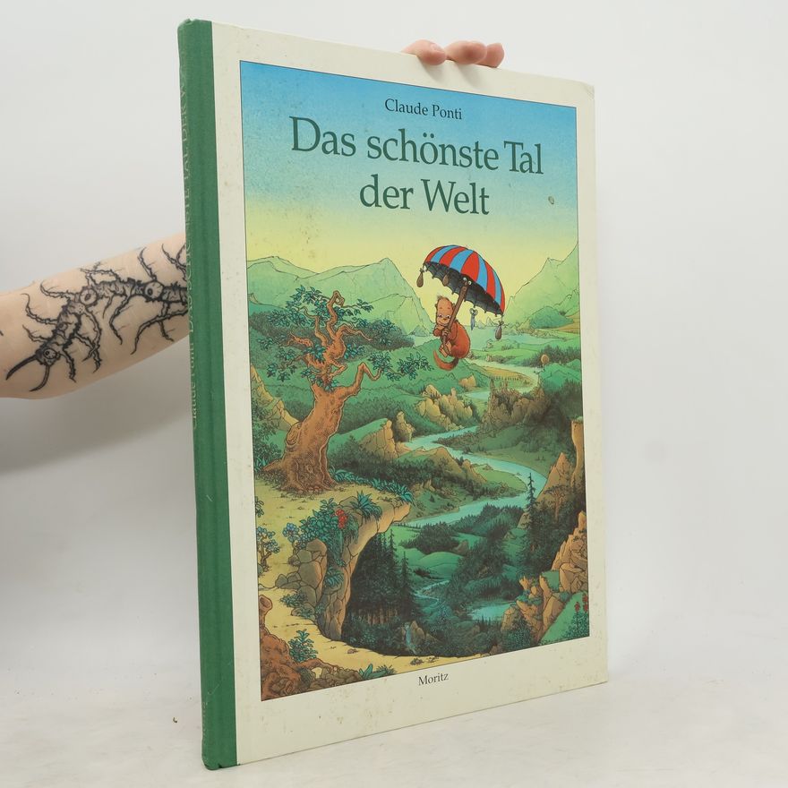 Claude Ponti Das schönste Tal der Welt
