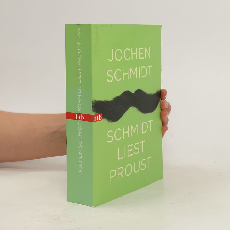 Jochen Schmidt Schmidt liest Proust