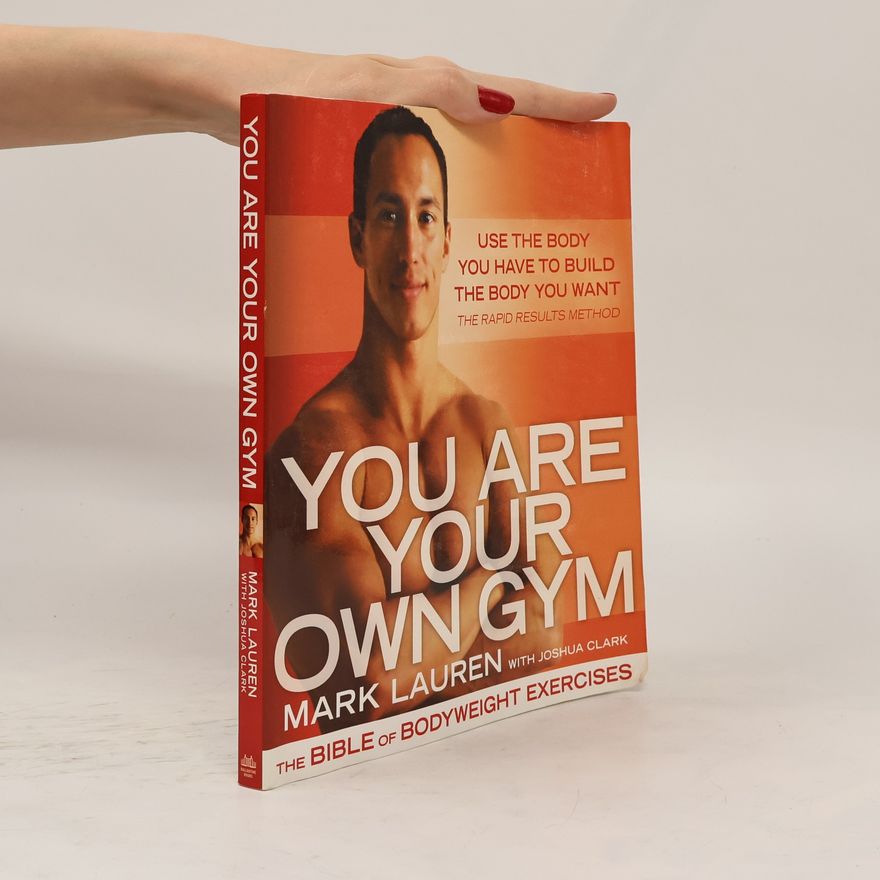 Mark Lauen You are Your Own Gym