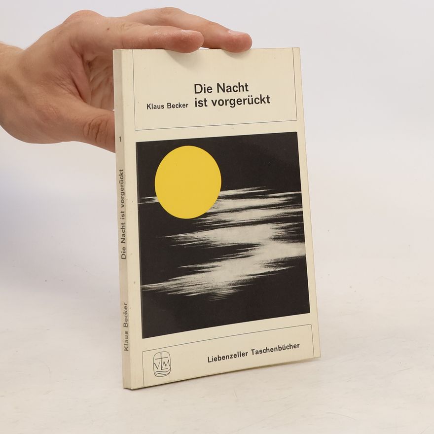Klaus Becker Die Nacht ist vorgerückt