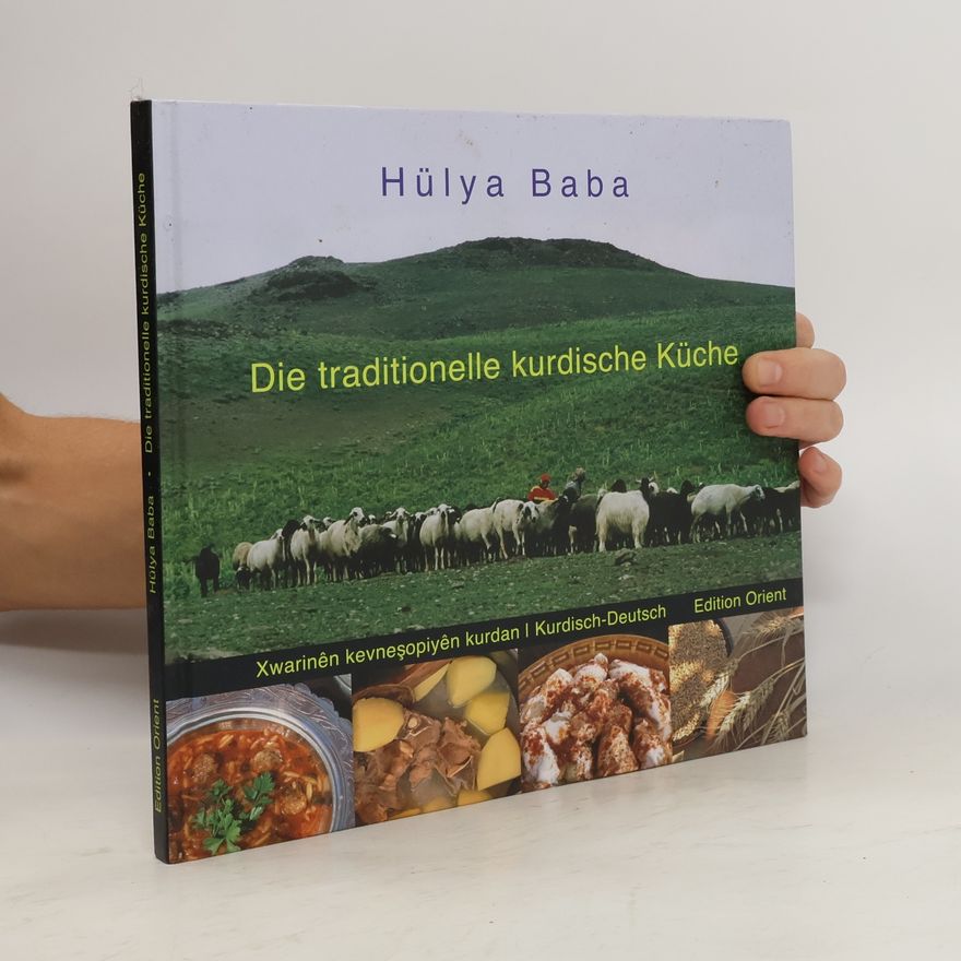 Hülya Baba Die traditionelle kurdische Küche