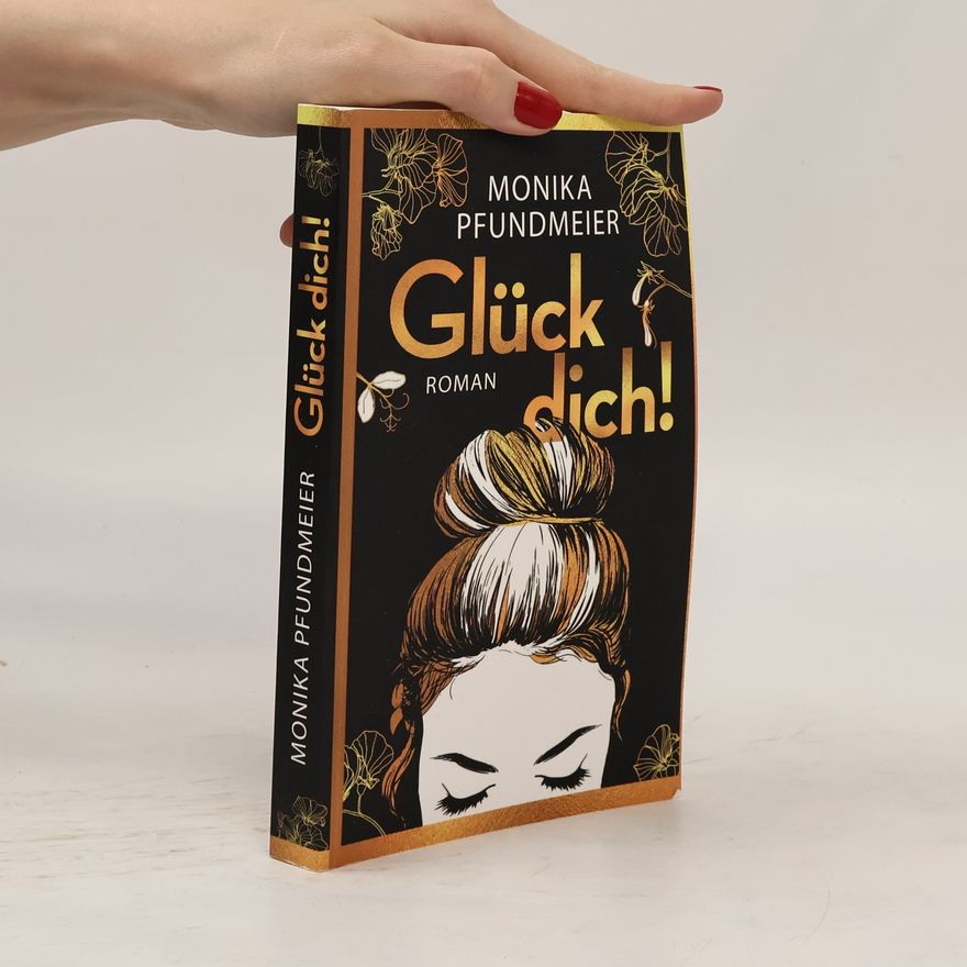 Monika Pfundmeier Glück dich!