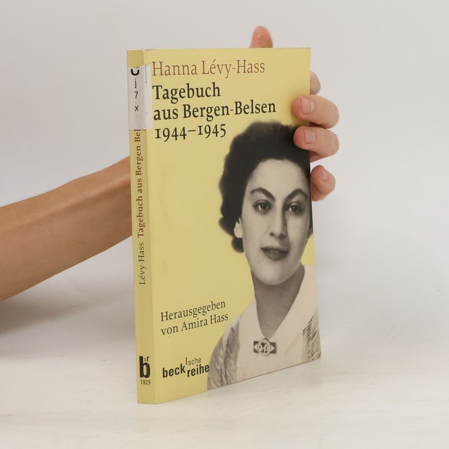 Hanna Lévy-Hass Tagebuch aus Bergen-Belsen 1944-1945