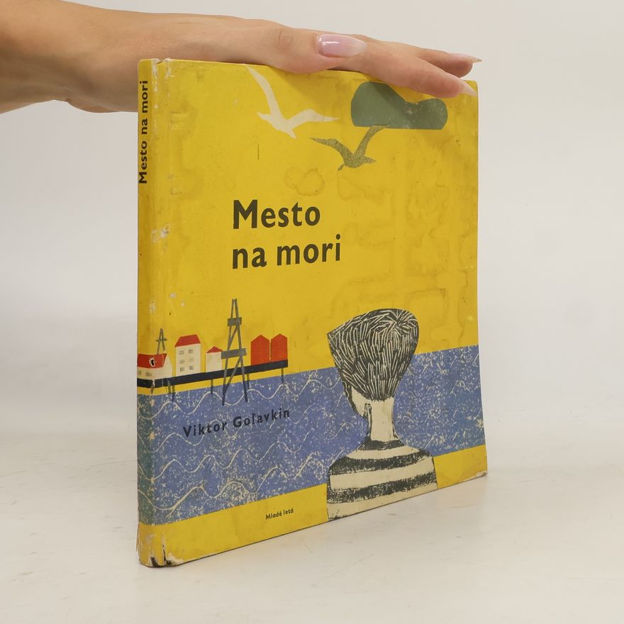 Viktor Goľavkin Mesto na mori