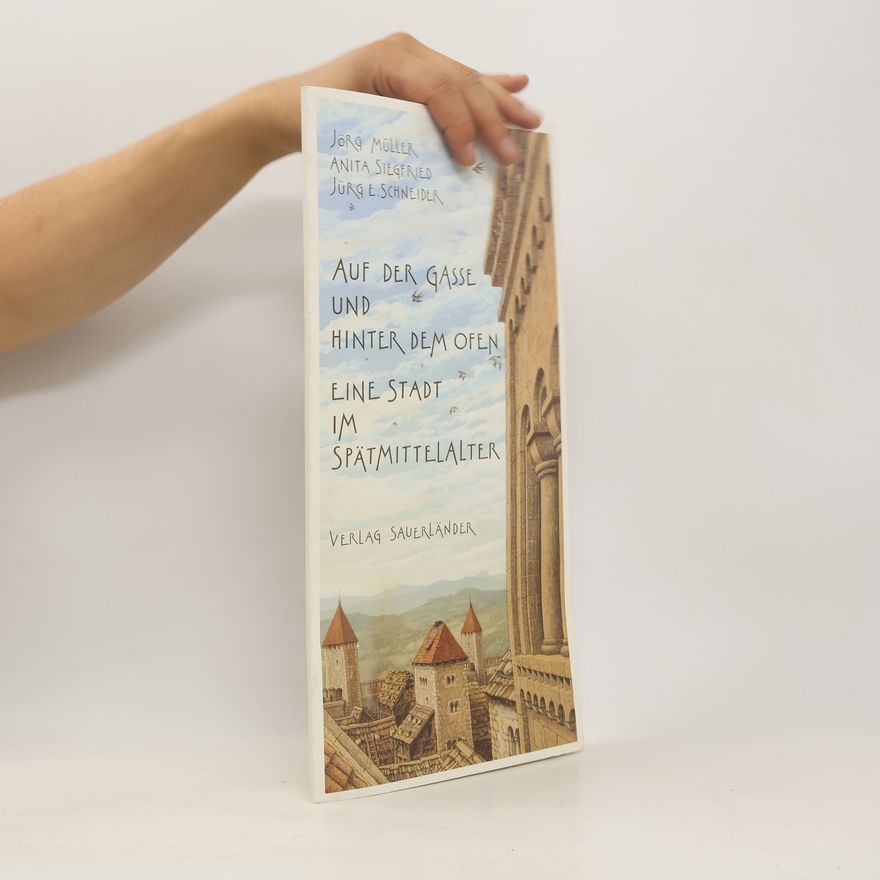 Anita Siegfried Auf der Gasse und hinter dem Ofen