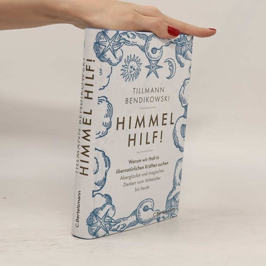 Tillmann Bendikowski Himmel hilf!
