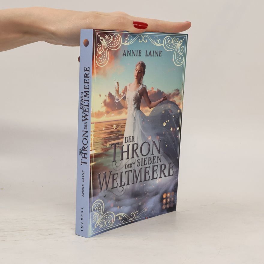 Annie Laine Der Thron der Sieben Weltmeere