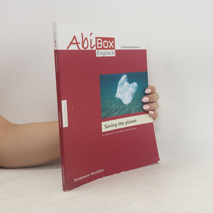 Elisabeth Schönefeld-Holland AbiBox Englisch. Saving the Planet