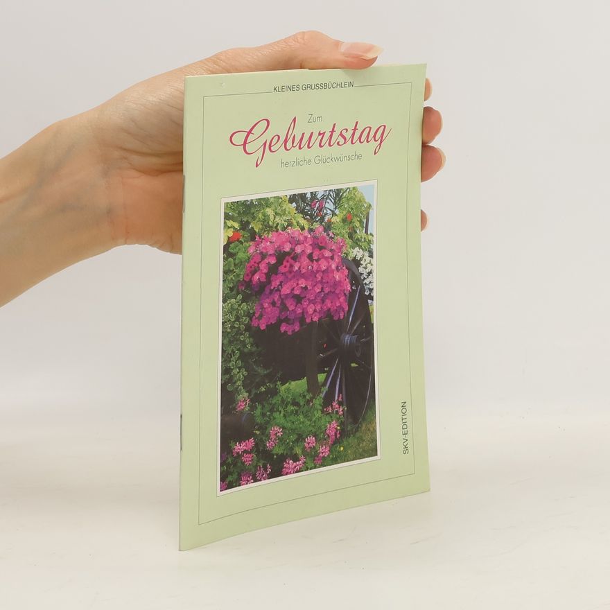 Collectif d'auteurs Zum Geburtstag herzliche Glückwünsche