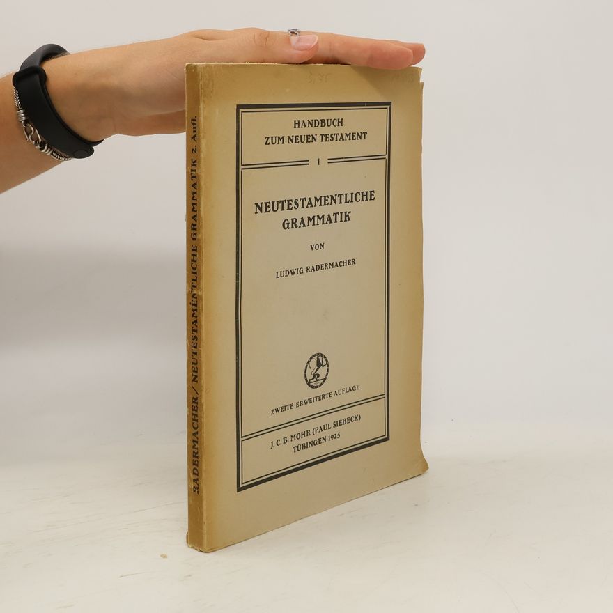 Ludwig Radermacher Neutestamentliche Grammatik