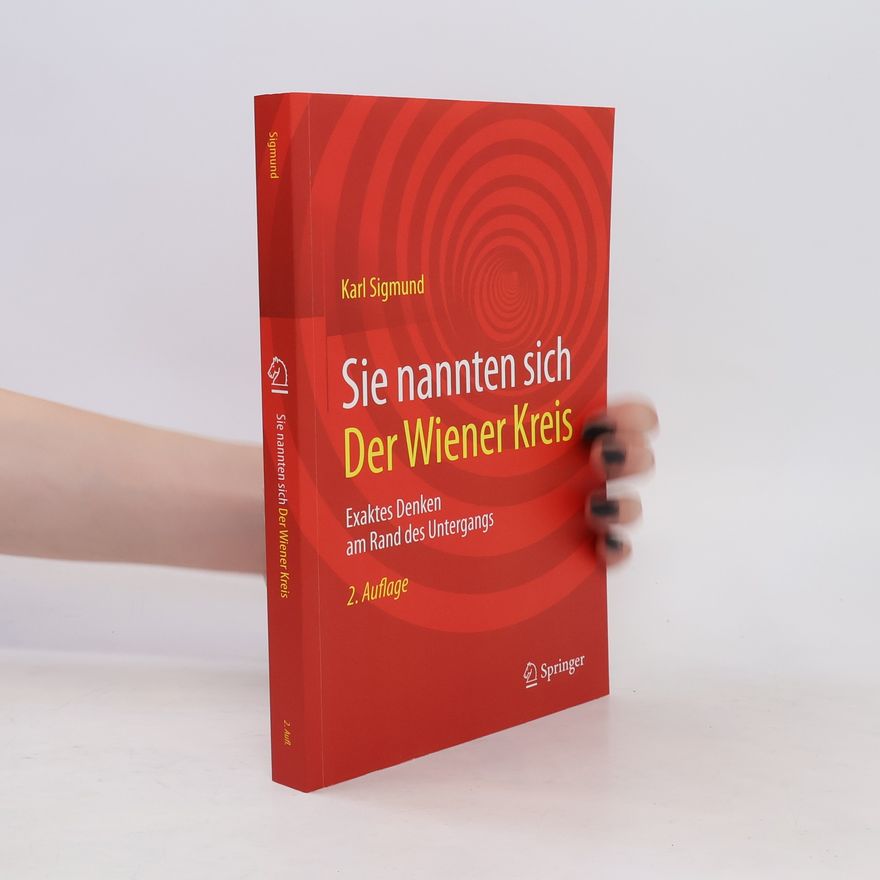 Karl Sigmund Sie nannten sich Der Wiener Kreis