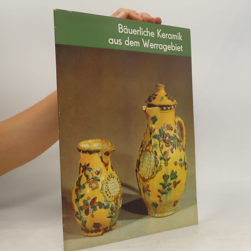 Collectif d'auteurs Bäuerliche Keramik aus dem Werragebiet