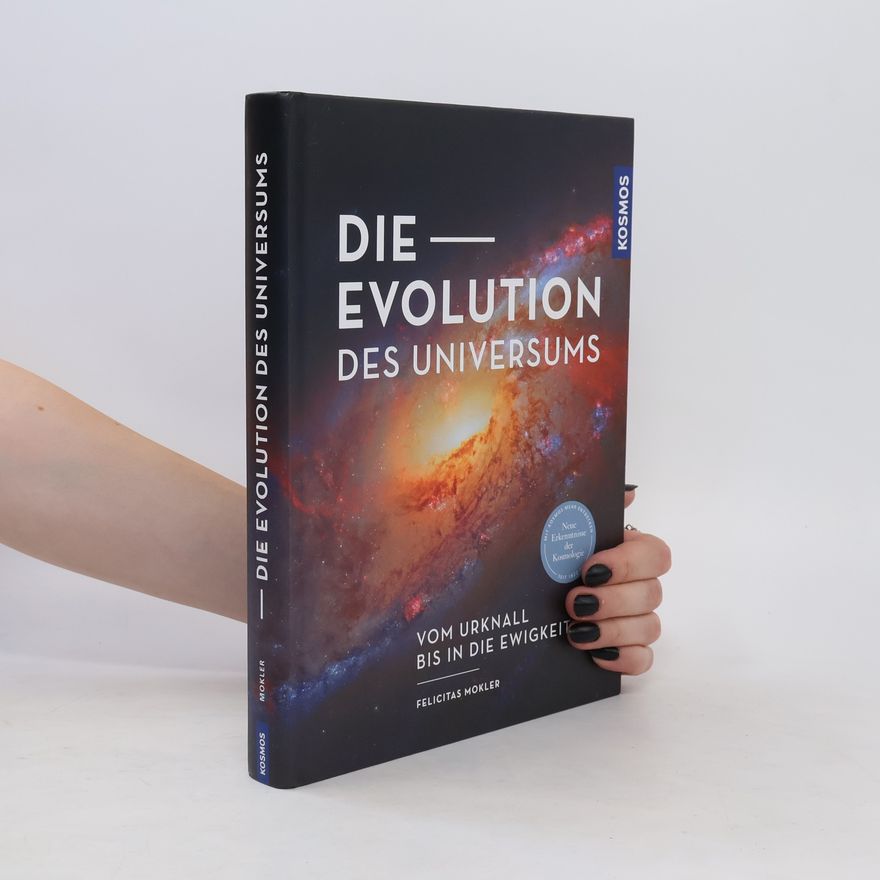 Felicitas Mokler Die Evolution des Universums