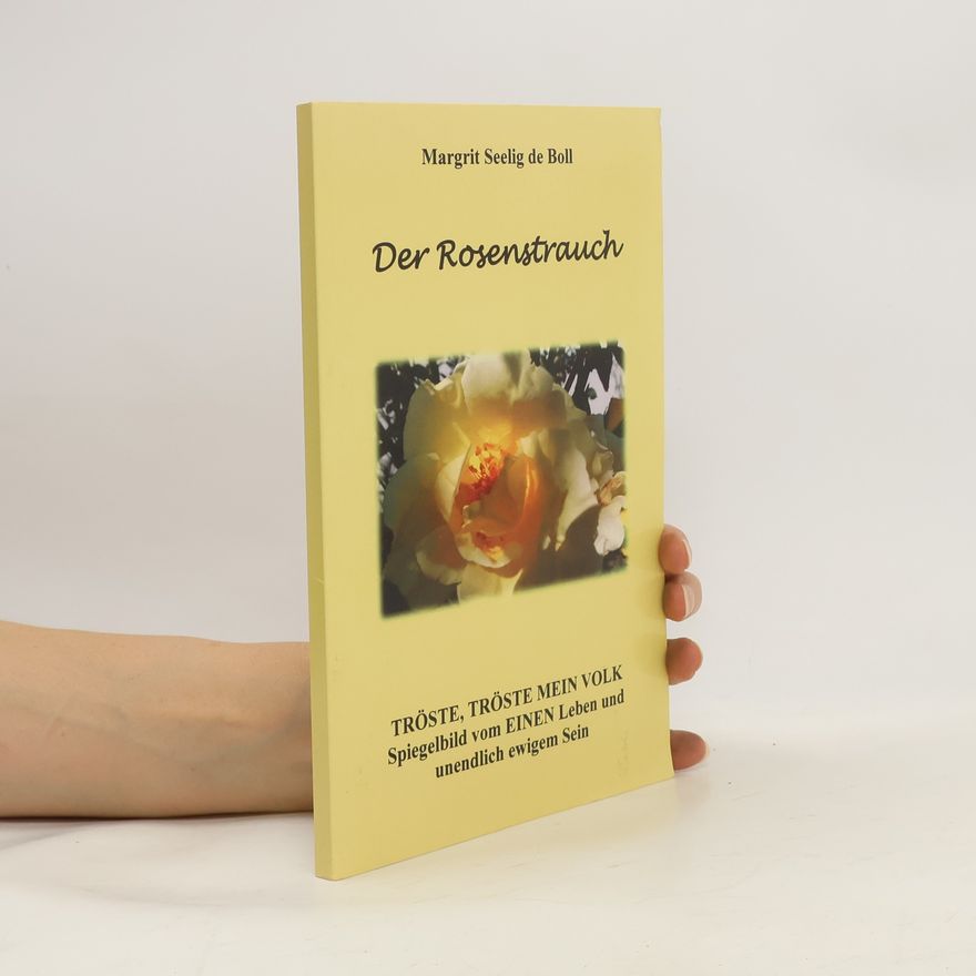 Margrit Seelig de Boll Der Rosenstrauch