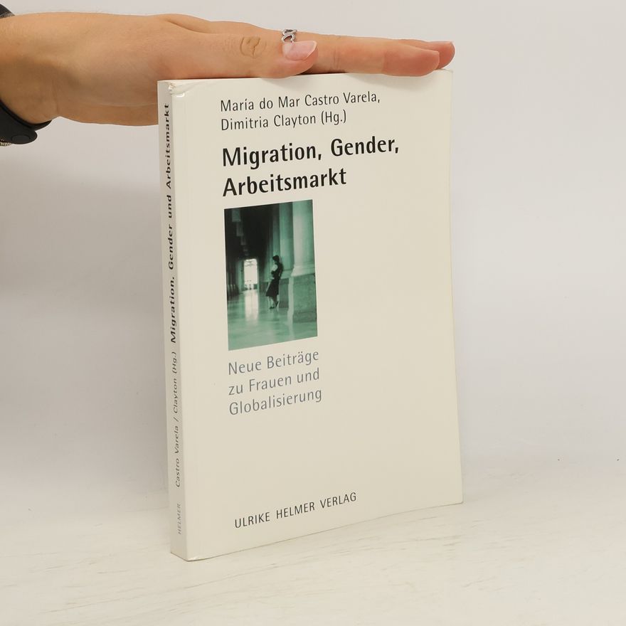María do Mar Castro Varela Migration, Gender, Arbeitsmarkt