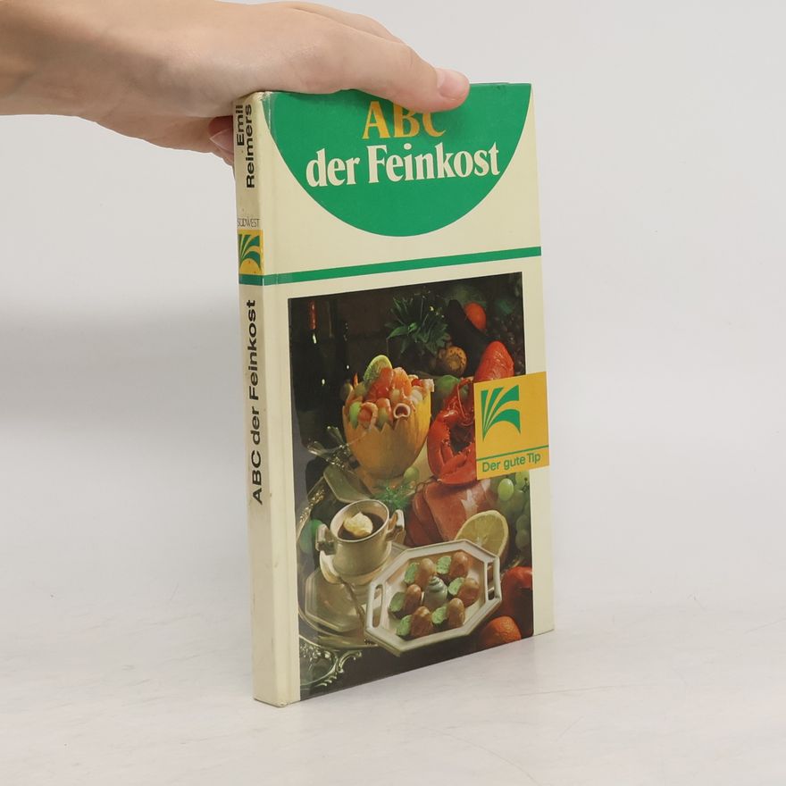Emil Reimers ABC der Feinkost
