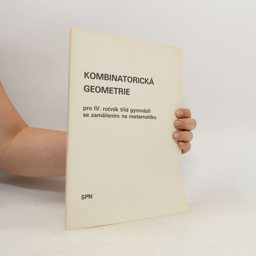 Josef Klouda Kombinatorická geometrie pro 4. ročník tříd gymnázií se zaměřením na matematiku