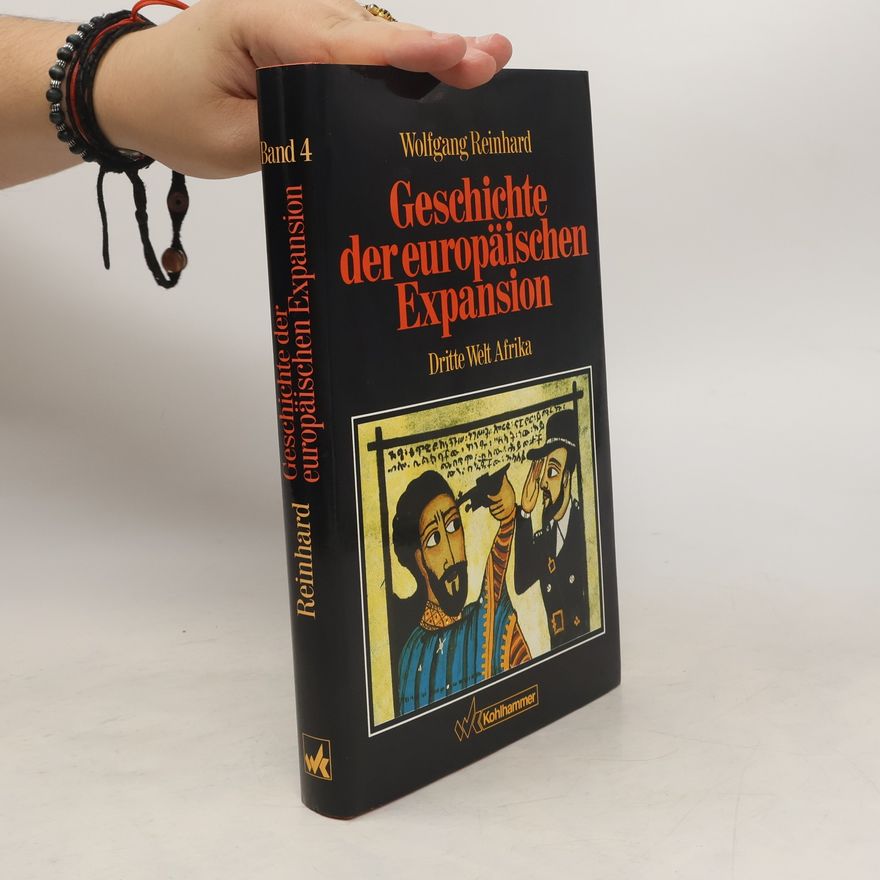 Wolfgang Reinhard Geschichte der europäischen Expansion