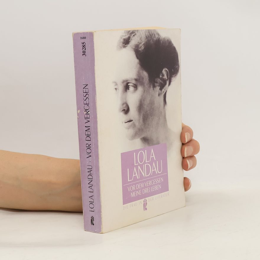 Lola Landau Vor dem Vergessen
