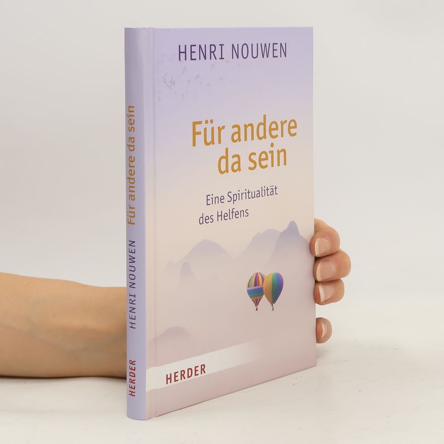 Henri J. M. Nouwen Für andere da sein