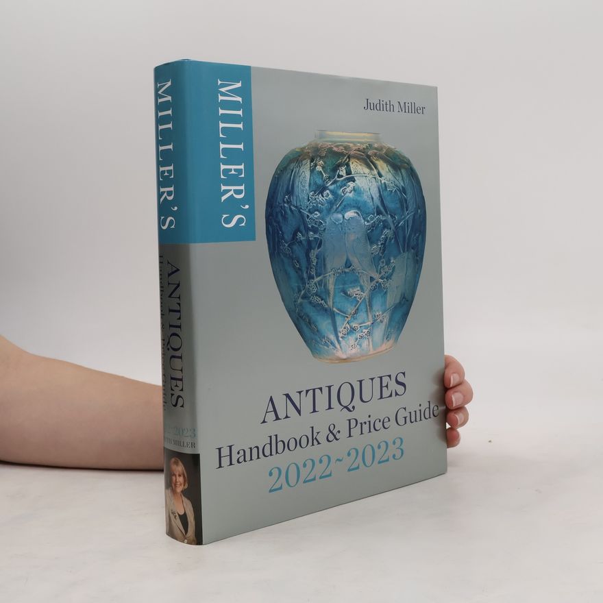 Judith Miller Miller's Antiques Handbook & Price Guide 2022-2023