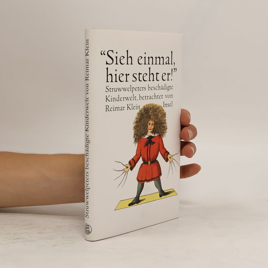 Reimar Klein "Sieh einmal, hier steht er!"
