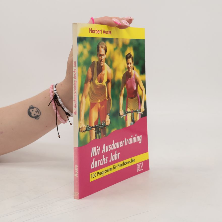 Norbert Auste Mit Ausdauertraining durchs Jahr