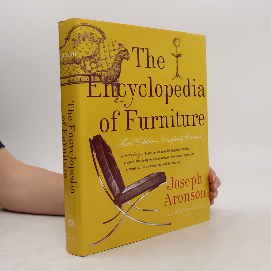 Joseph Aronson The Encyclopedia of Furniture