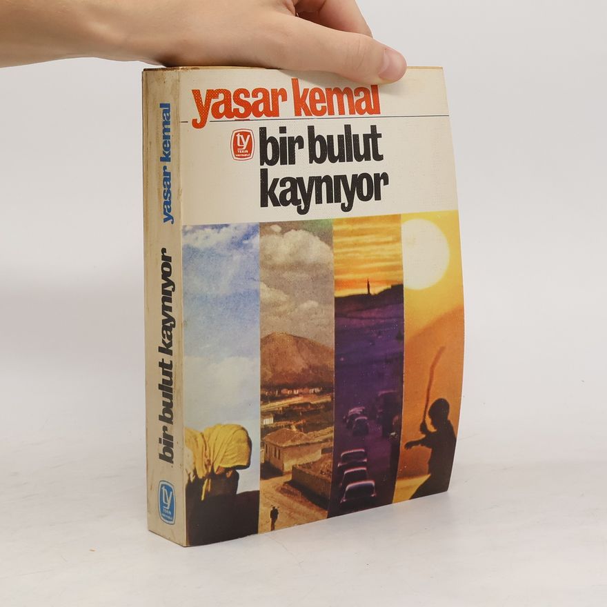 Yaşar Kemal Bir Bulut Kaynıyor