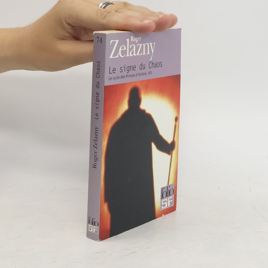 Roger Zelazny Le signe du Chaos Cycle VIII.