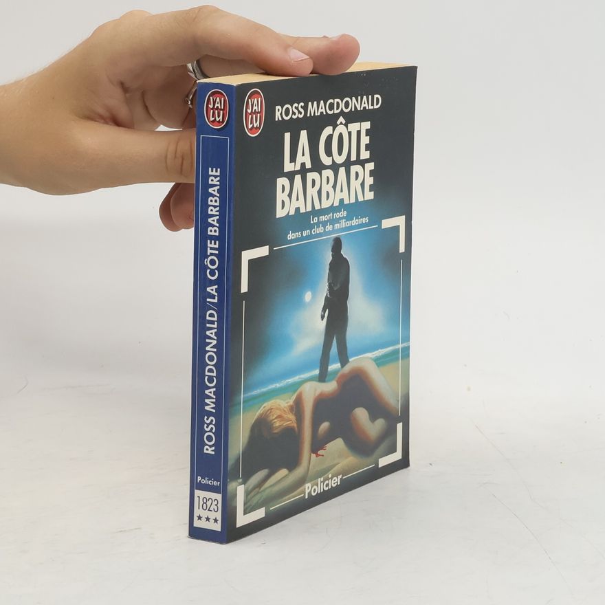 Ross Macdonald La Côte Barbare
