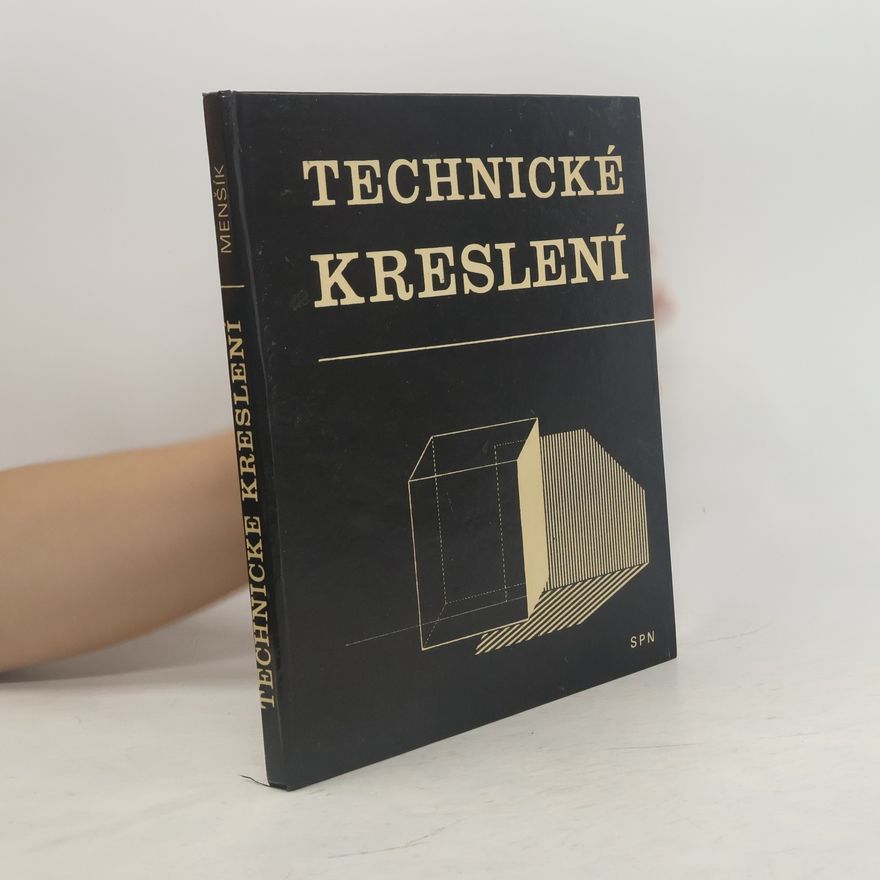 Otakar Schmidt Technické kreslení pro 1. a 2. ročník středních uměleckoprůmyslových škol