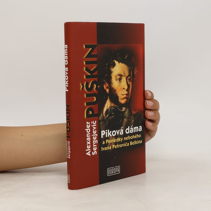 Alexander Pushkin Piková dáma a Poviedky nebohého Ivana Petroviča Belkina