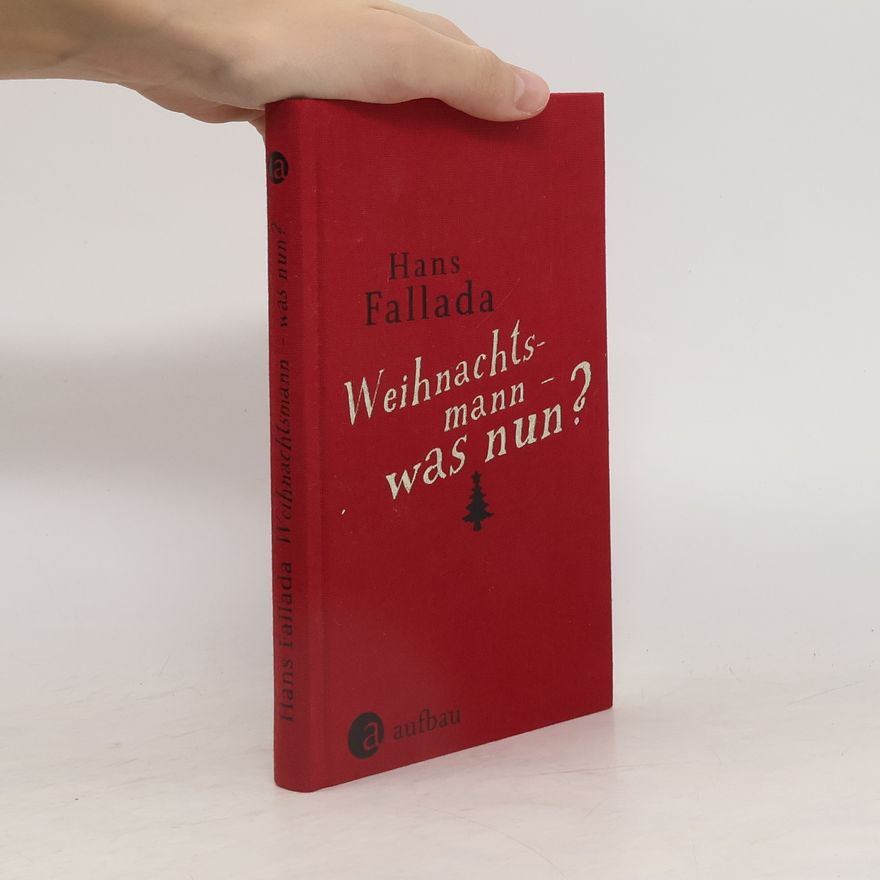 Hans Fallada Weihnachtsmann - was nun?