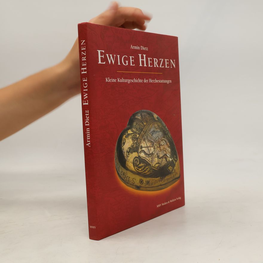 Armin Dietz Ewige Herzen