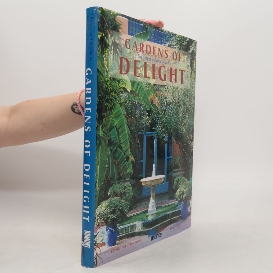 Christa von Hantelmann Gardens of Delight