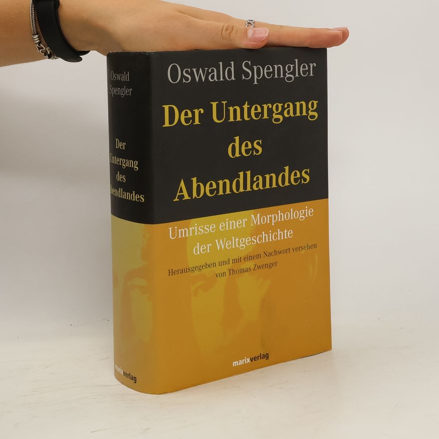 Oswald Spengler Der Untergang des Abendlandes