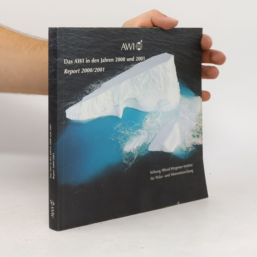 AA.VV. Das AWI in den Jahren 2000 und 2001