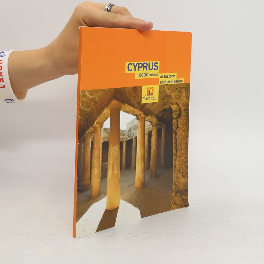 Marina Christofidou Cyprus. 10000 Years of History and Civilisation