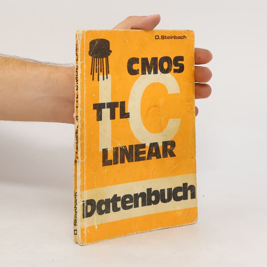 D. Steinbach CMOS, TTL, Linear. Databuch