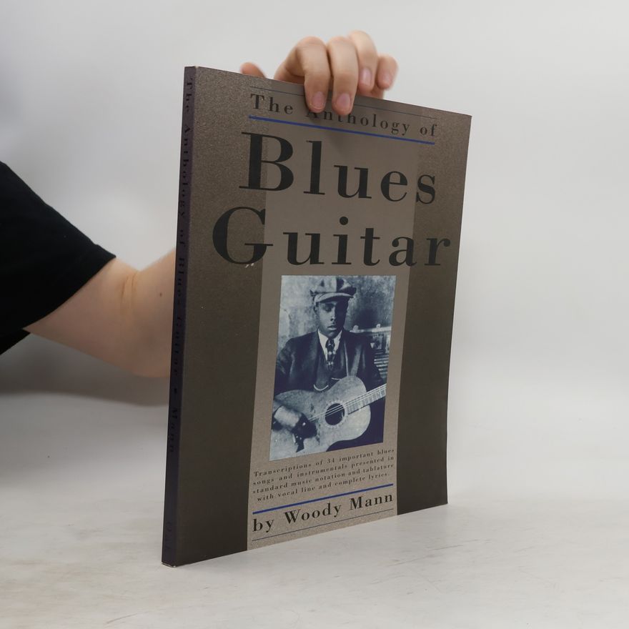 Woody Mann The Anthology of Blues Guitar