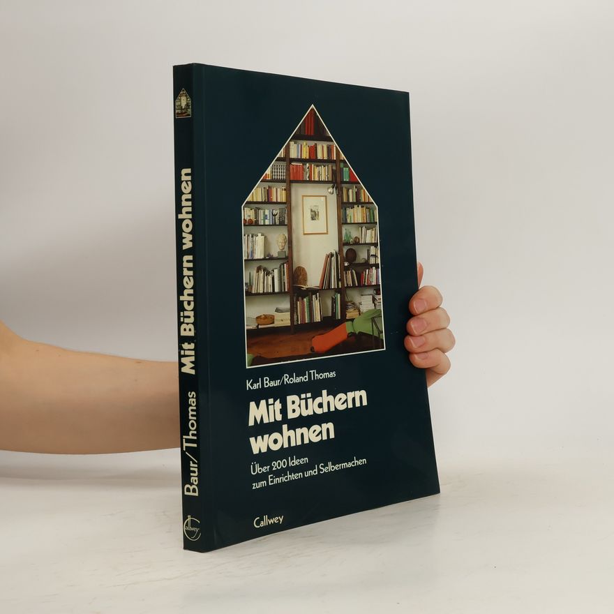 Karl Baur Mit Büchern wohnen