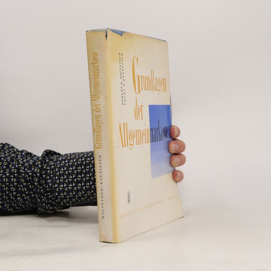 Freda Bury Bannister Grundlagen der Allgemeinnarkose