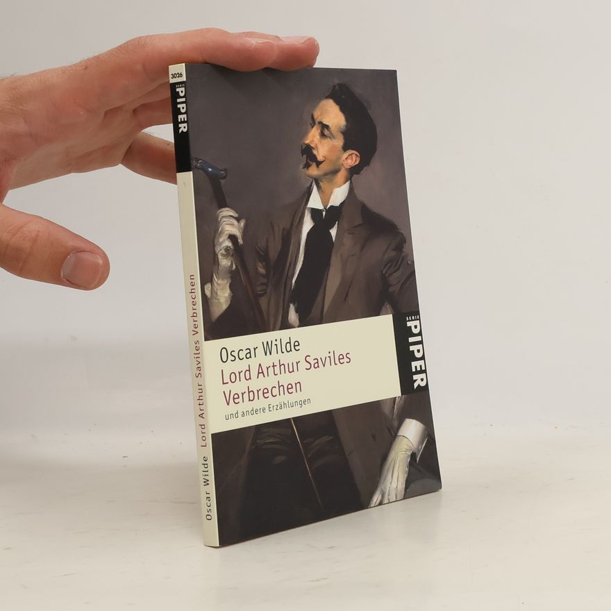 Oscar Wilde Lord Arthur Saviles Verbrechen und andere Erzählungen
