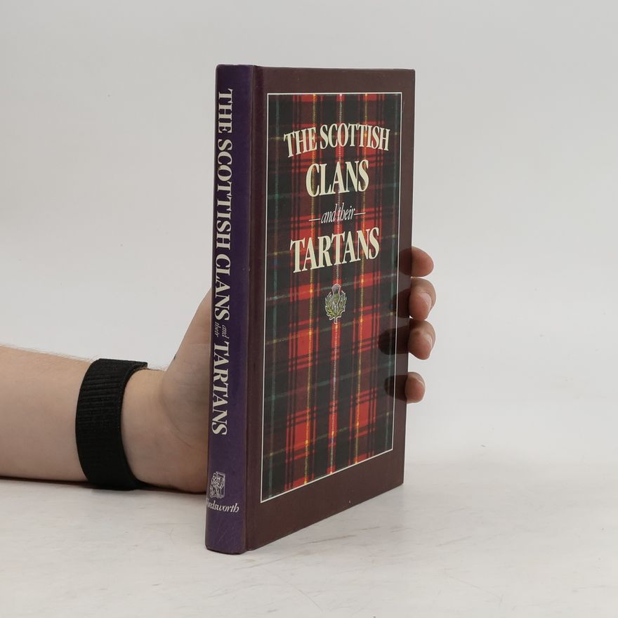 Autorenkollektiv Scottish Clans and Their Tartans