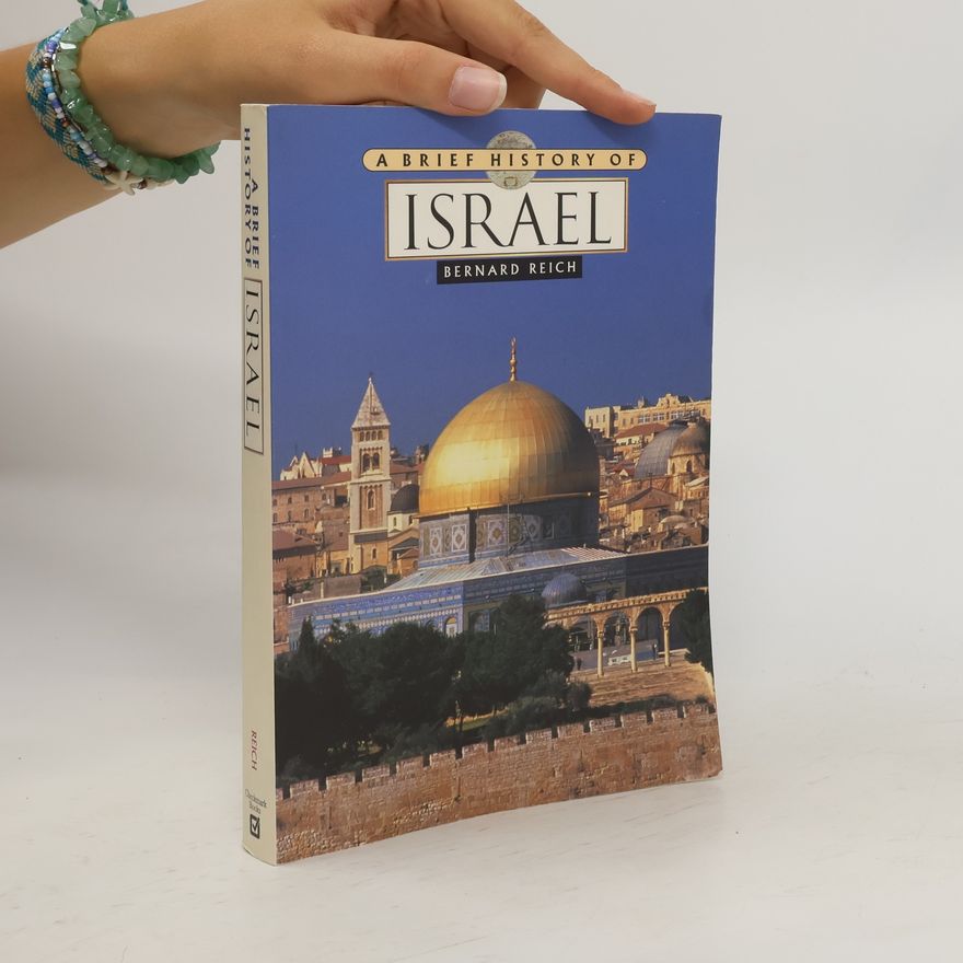 Bernard Reich A Brief History of Israel