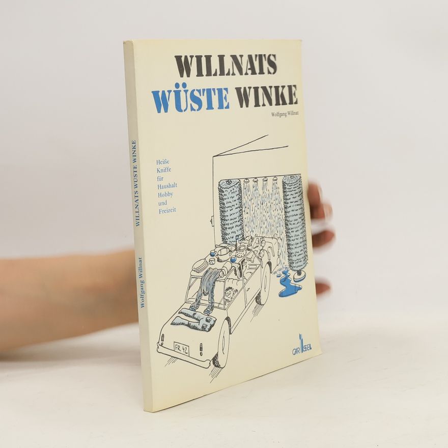 Wolfgang Willnat Willnats wüste Winke