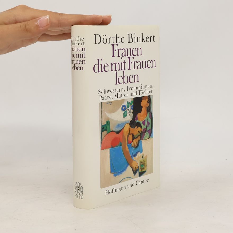 Dörthe Binkert Frauen, die mit Frauen leben